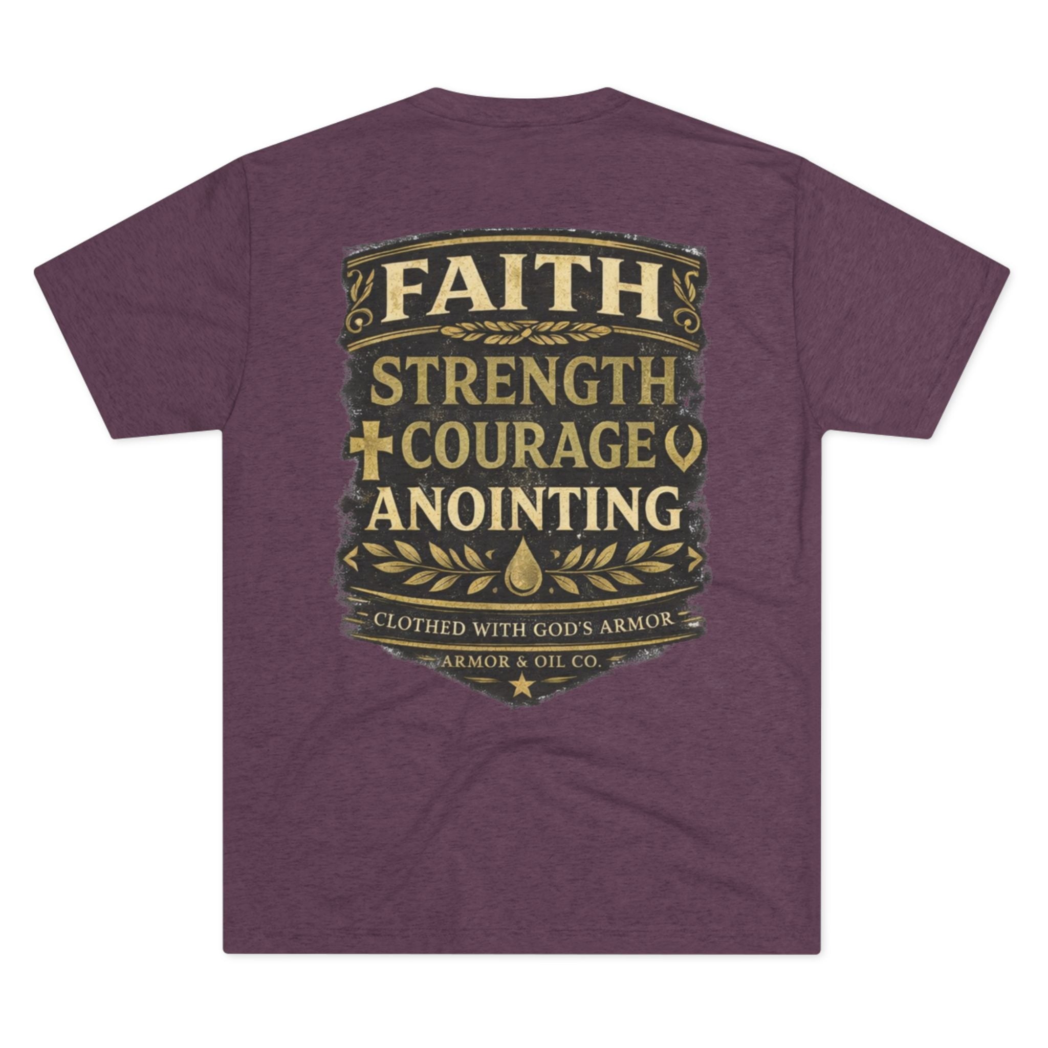 Faith. Strength. Courage. Anointing. – Men’s Tee