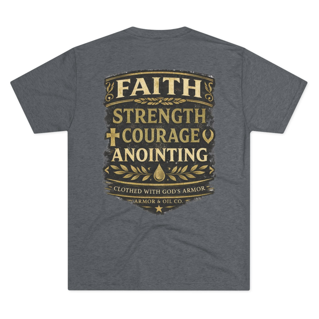Faith. Strength. Courage. Anointing. – Men’s Tee