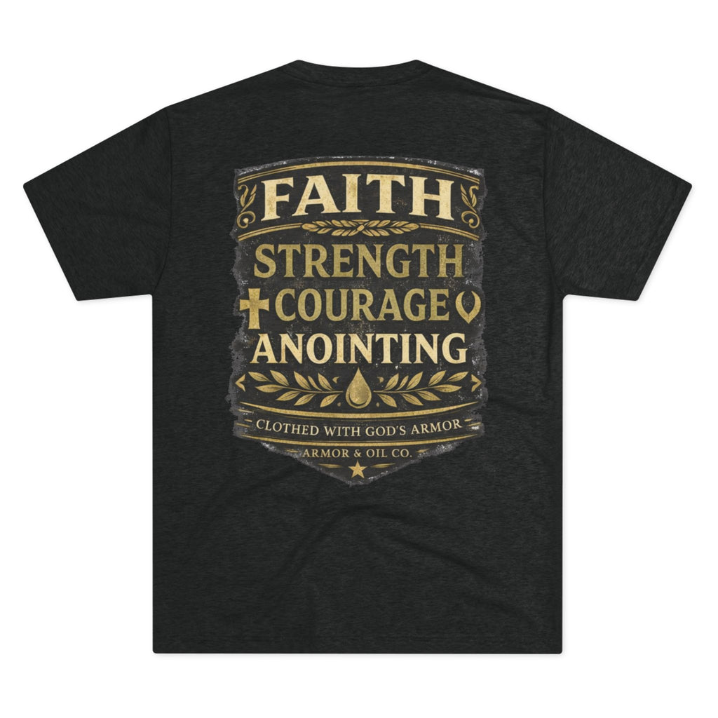 Faith. Strength. Courage. Anointing. – Men’s Tee