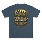 Faith. Strength. Courage. Anointing. – Men’s Tee