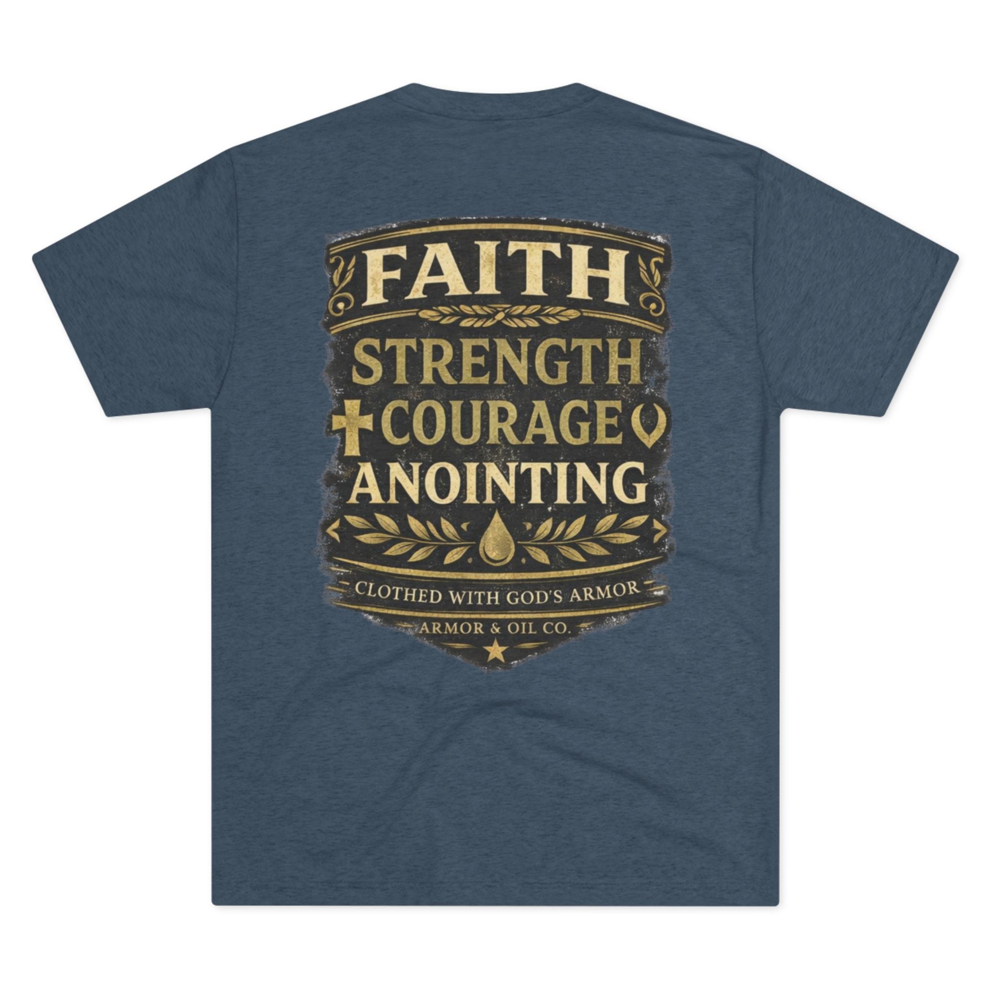 Faith. Strength. Courage. Anointing. – Men’s Tee