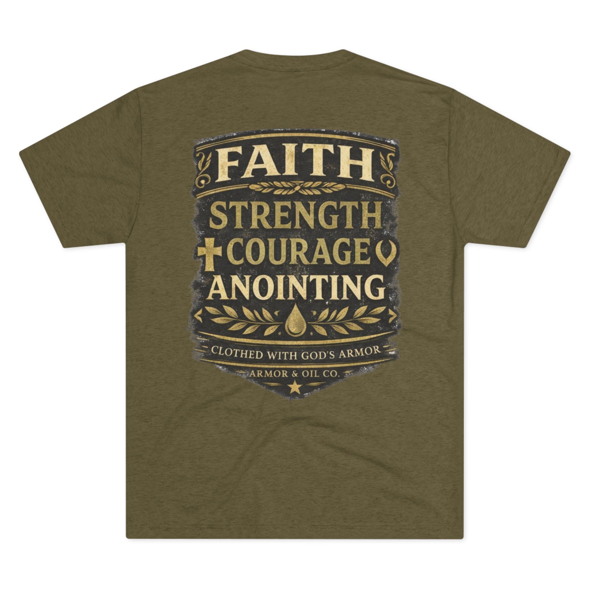 Faith. Strength. Courage. Anointing. – Men’s Tee