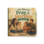Little Warriors: Pray & Worship – 6x6 Board Book