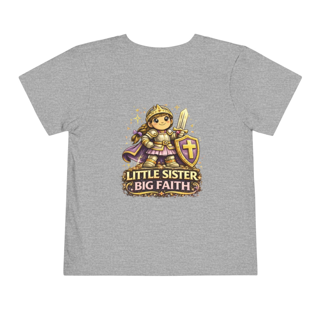 Little Sister, Big Faith – Toddler Tee
