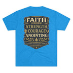 Faith. Strength. Courage. Anointing. – Men’s Tee