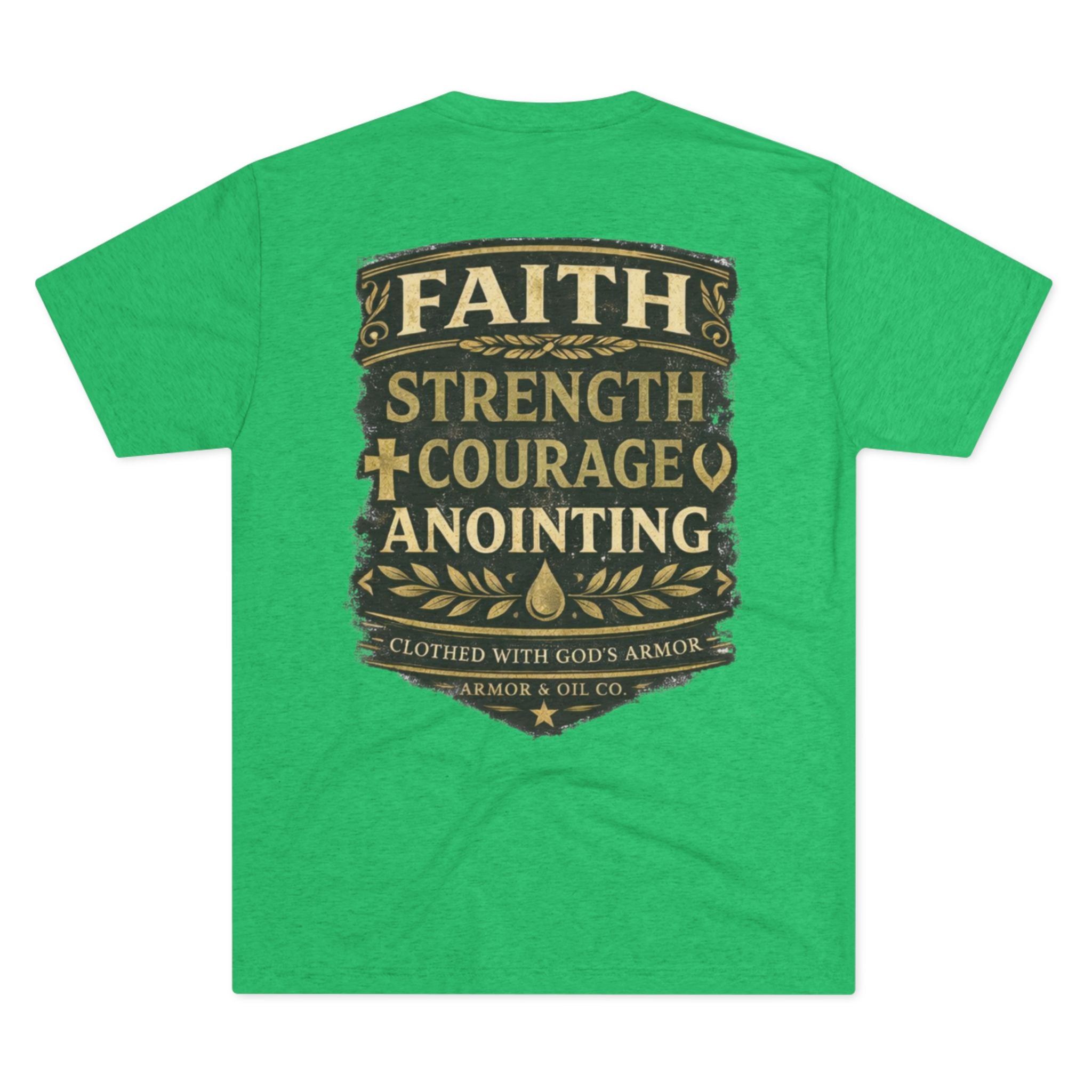 Faith. Strength. Courage. Anointing. – Men’s Tee